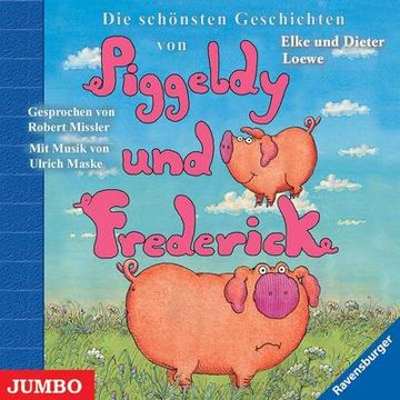 portada Die Schönsten Geschichten von Piggeldy und Frederick