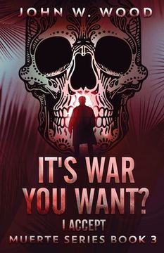 portada It's War You Want? I Accept (en Inglés)
