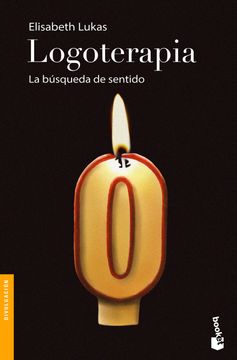 Logoterapia. La Búsqueda de Sentido