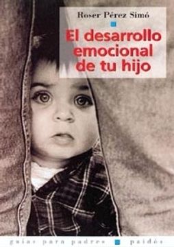 portada el desarrollo emocional de tu hijo (in Spanish)