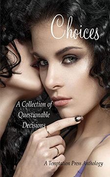 portada Choices: A Collection of Questionable Decisions (en Inglés)