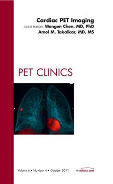 portada Cardiac Pet Imaging, an Issue of Pet Clinics: Volume 6-4 (in English)