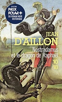 portada Nostradamus et le Dragon de Raphaël: Roman (en Francés)