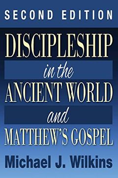portada Discipleship in the Ancient World and Matthew's Gospel, Second Edition (en Inglés)