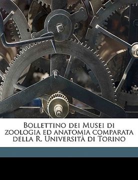 portada Bollettino Dei Musei Di Zoologia Ed Anatomia Comparata Della R. Università Di Torino Volume V.12 (1897) (en Italiano)