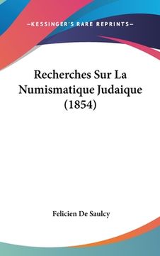 portada Recherches Sur La Numismatique Judaique (1854) (en Francés)