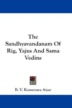 portada the sandhyavandanam of rig, yajus and sama vedins (en Inglés)