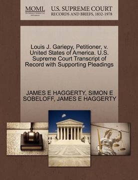 portada louis j. gariepy, petitioner, v. united states of america. u.s. supreme court transcript of record with supporting pleadings (in English)