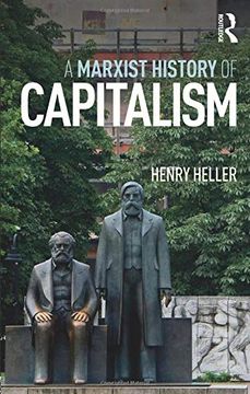 portada A Marxist History of Capitalism (en Inglés)