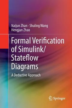 portada Formal Verification of Simulink/Stateflow Diagrams: A Deductive Approach (en Inglés)