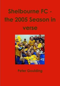 portada Shelbourne FC - the 2005 Season in verse (en Inglés)