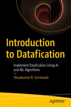 portada Introduction to Datafication: Implement Datafication Using AI and ML Algorithms (in English)