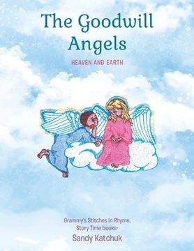 portada The Goodwill Angels: Heaven and Earth (in English)