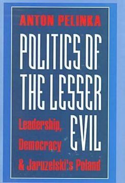 portada Politics of the Lesser Evil (en Inglés)