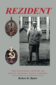 portada Rezident: The Espionage Odyssey of Soviet General Vasily Zarubin