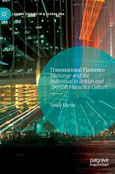 portada Transnational Flamenco: Exchange and the Individual in British and Spanish Flamenco Culture (Leisure Studies in a Global Era) (en Inglés)