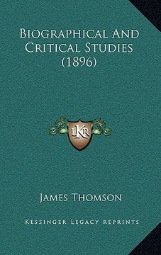 portada biographical and critical studies (1896)