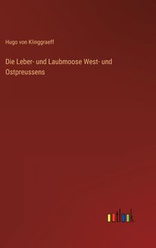 portada Die Leber- und Laubmoose West- und Ostpreussens (in German)