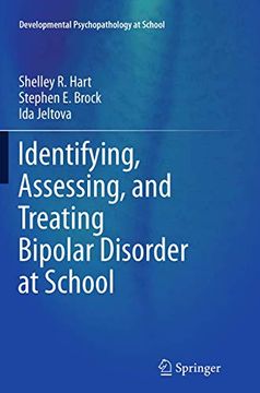 portada Identifying, Assessing, and Treating Bipolar Disorder at School (Developmental Psychopathology at School) (en Inglés)