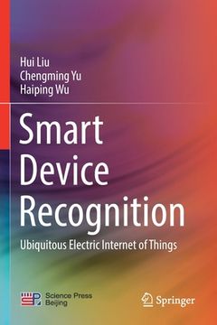 portada Smart Device Recognition: Ubiquitous Electric Internet of Things (en Inglés)