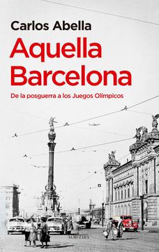 portada Aquella Barcelona de la Posguerra a los Juegos Olimpicos