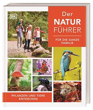 portada Der Naturführer für die Ganze Familie: Pflanzen und Tiere Entdecken (en Alemán)