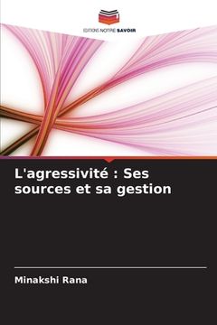 portada L'agressivité: Ses sources et sa gestion (en Francés)