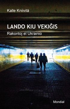 portada Lando kiu vekiĝis. Rakontoj el Ukrainio (Raportoj en Esperanto)