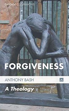 portada Forgiveness: A Theology (Cascade Companions) (en Inglés)