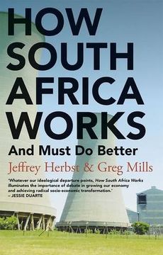 portada How South Africa Works: And Must Do Better (en Inglés)