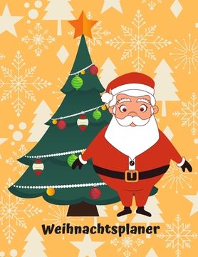 portada Weihnachtsplaner: Urlaubsplaner 2019, Papier Weihnachtskalender, Weihnachtsgeschenk Geschenkidee, Einkaufsliste. (en Alemán)