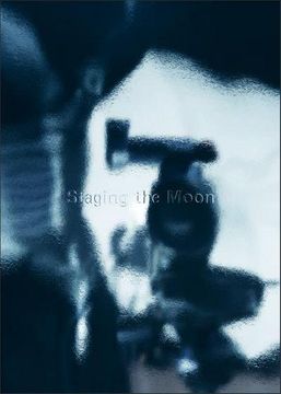 portada Staging the Moon (en Inglés)
