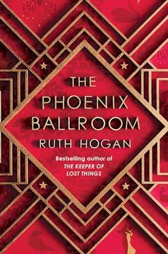 portada The Phoenix Ballroom de Ruth Hogan(Atlantic Books) (en Inglés)