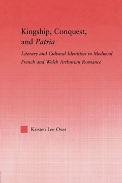 portada kingship, conquest, and patria (en Inglés)