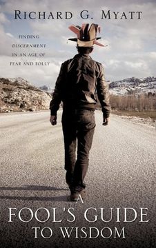 a fool's guide to wisdom (en Inglés)