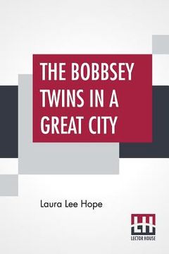 portada The Bobbsey Twins In A Great City