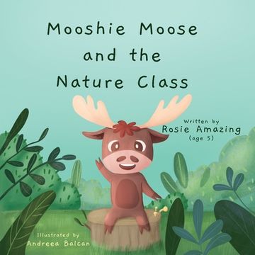 portada Mooshie Moose and the Nature Class (en Inglés)