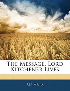 portada the message, lord kitchener lives (en Inglés)