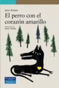 portada El perro con el corazón amarillo (Serie Verde) (in Spanish)