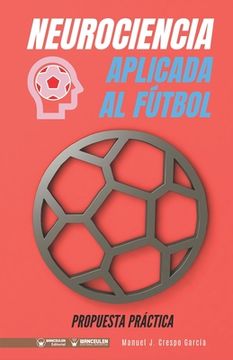 portada Neurociencia Aplicada al Fútbol (in Spanish)
