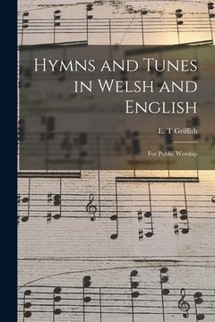 portada Hymns and Tunes in Welsh and English: for Public Worship