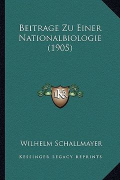portada Beitrage Zu Einer Nationalbiologie (1905) (en Alemán)