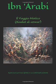 portada Il Viaggio Mistico (Risalat Al-Anwar): Manuale Sufi sul Ritiro e la Contemplazione (in Italian)