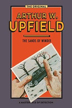 portada The Sands of Windee: An Inspector Bonaparte Mystery #2 Featuring Bony, the First Aboriginal d (en Inglés)