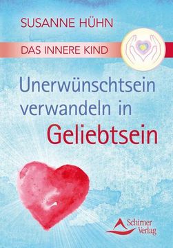 portada Das Innere Kind - Unerwünschtsein Verwandeln in Geliebtsein (in German)