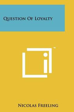 portada question of loyalty (en Inglés)