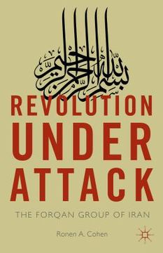 portada Revolution Under Attack: The Forqan Group of Iran (en Inglés)
