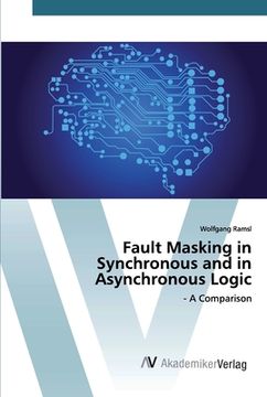 portada Fault Masking in Synchronous and in Asynchronous Logic