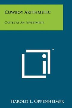 portada cowboy arithmetic: cattle as an investment (en Inglés)