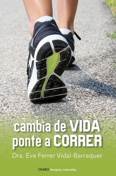 portada Cambia de vida. Ponte a correr (Spanish Edition)